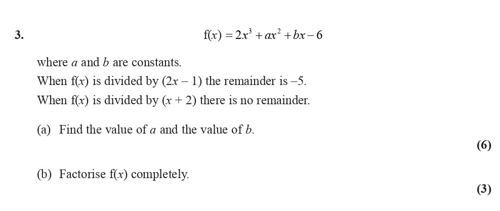 f(x)-=-2x³-+-ax²-+-bx---6--where-a-and-b-are-constants-Edexcel-A-Level Maths Pure-Question 4-2010-Paper 4.png